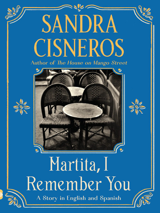 Title details for Martita, I Remember You/Martita, te recuerdo by Sandra Cisneros - Wait list